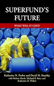 Superfund's Future: What Will It Cost by Katherine Probst