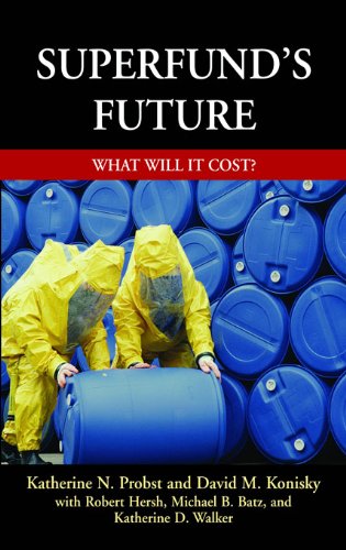 Superfund's Future: What Will It Cost by Katherine Probst