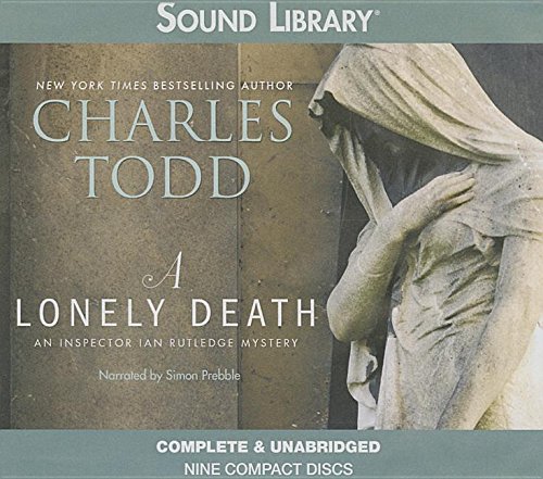A Lonely Death Lib/E (Inspector Ian Rutledge Mystery) by Charles Todd