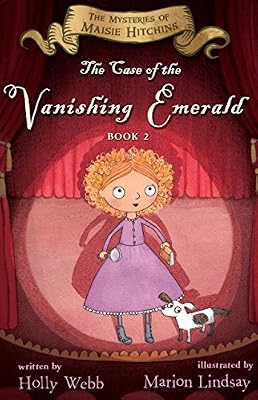 The Case of the Vanishing Emerald: The Mysteries of Maisie Hitchins Book 2