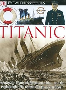 Titanic (DK Eyewitness Books)