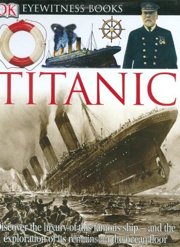 Titanic (DK Eyewitness Books) by Simon Adams