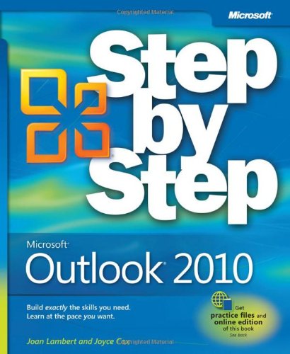 Microsoft Outlook 2010 Step by Step (Step By Step (Microsoft)) by Joyce Cox