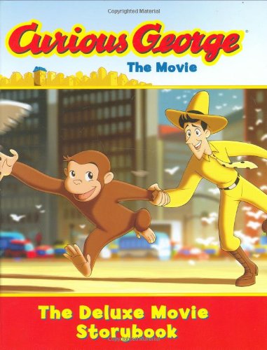 Curious George the Movie: The Deluxe Movie Storybook by H. A. Rey