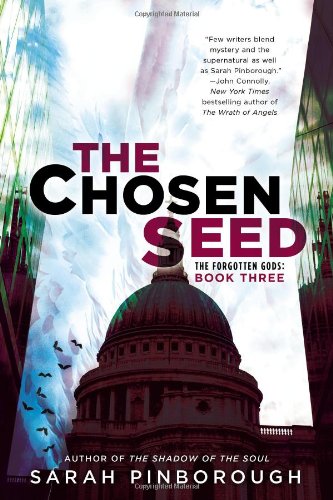The Chosen Seed: The Forgotten Gods: Book Three by Sarah Pinborough