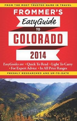 Frommer's EasyGuide to Colorado 2014