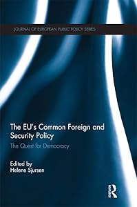 The EU's Common Foreign and Security Policy: The Quest for Democracy (ISSN) by Helene Sjursen