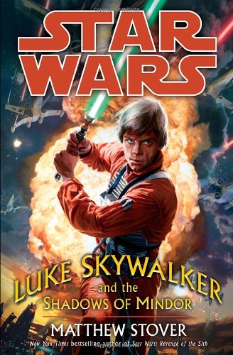 Luke Skywalker and the Shadows of Mindor by MATTHEW STOVER