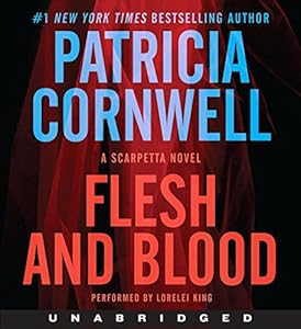 Flesh and Blood CD: A Scarpetta Novel