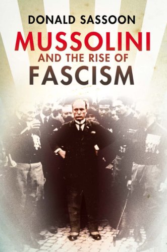 Mussolini and the Rise of Fascism (Text Only Edition) by Benito Mussolini