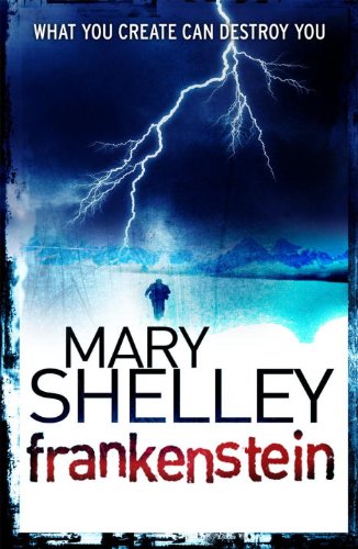 Frankenstein by Mary Shelley