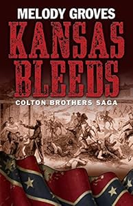 Kansas Bleeds by Melody Groves