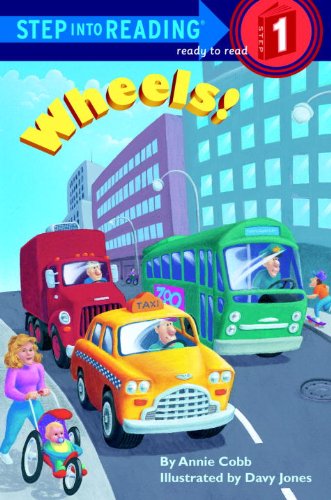Wheels! (Step into Reading) by Molly Coxe