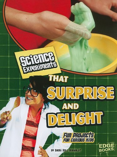 Science Experiments That Surprise and Delight (Edge Books: Kitchen Science) by Sheri Bell-Rehwoldt