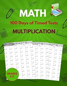 Maths : 100 Days of Timed Tests : Multiplication.: Grades 3-5, Math Drills, Digits 0-12, Reproducible Practice Problems, Timed Math Drills, Reproducible Activity Book. by maths
