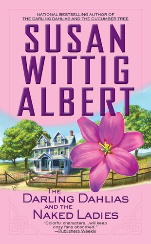 The Darling Dahlias and the Naked Ladies (Berkley Prime Crime) by Susan Wittig Albert