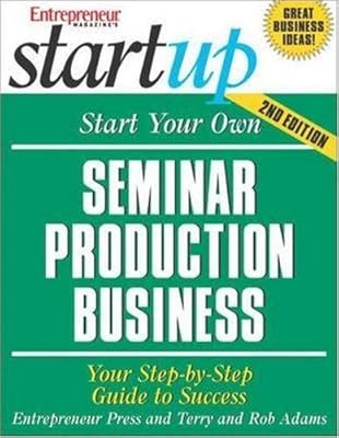 Start Your Own Seminar Production Business (StartUp Series)