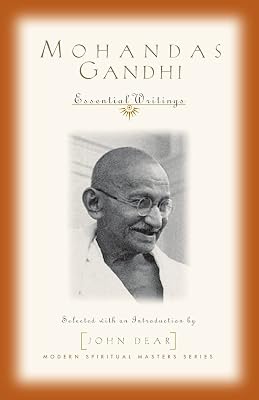 Mohandas Gandhi: Essential Writings (Modern Spiritual Masters Series)