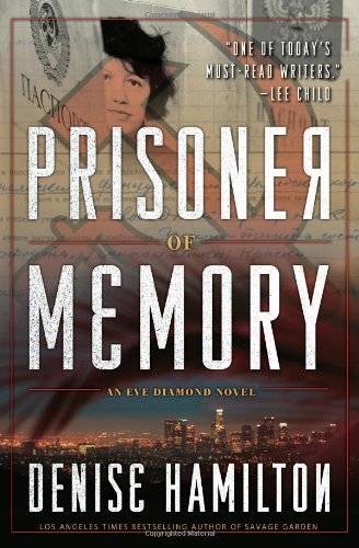 Prisoner of Memory: A Novel (Eve Diamond Novels) by Denise Hamilton