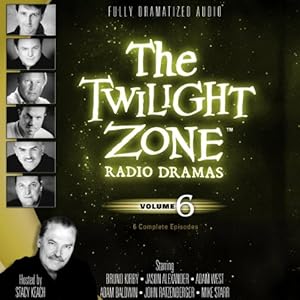 The Twilight Zone Radio Dramas, Volume 6