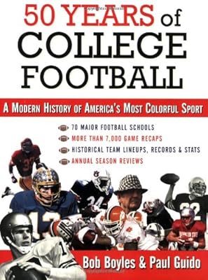 50 Years of College Football: A Modern History of America's Most Colorful Sport