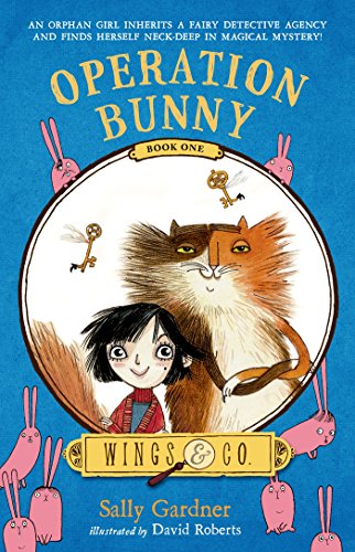 Operation Bunny: Book One by Sally Gardner