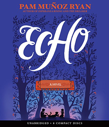 Echo - Audio by Pam Munoz Ryan