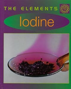 The Elements: Iodine