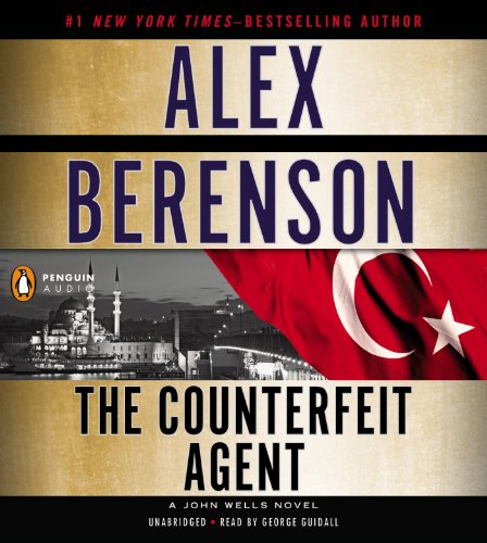 The Counterfeit Agent by Alex Berenson