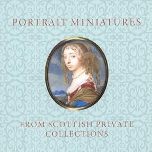 Portrait Miniatures from Scottish Private Collecti