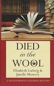 Died in the Wool (Thorndike Press Large Print Christian Mystery) by Elizabeth Ludwig