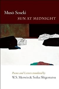 Sun At Midnight: Poems and Letters by Muso Soseki