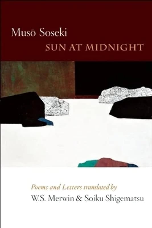 Sun At Midnight: Poems and Letters by Muso Soseki