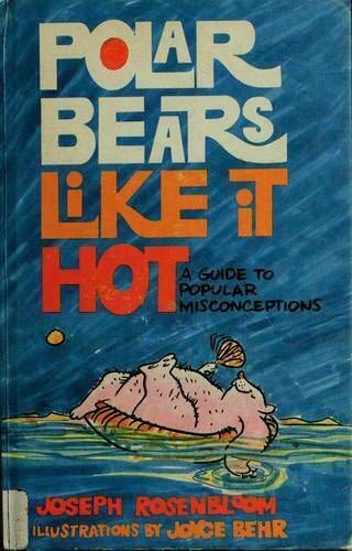 Polar Bears Like It Hot by Joseph Rosenbloom