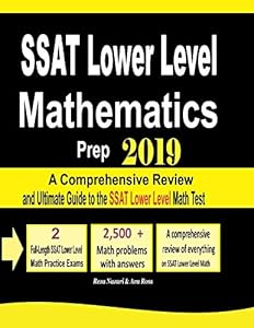 SSAT Lower Level Mathematics Prep 2019: A Comprehensive Review and Ultimate Guide to the SSAT Lower Level Math Test