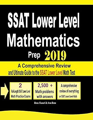 SSAT Lower Level Mathematics Prep 2019: A Comprehensive Review and Ultimate Guide to the SSAT Lower Level Math Test
