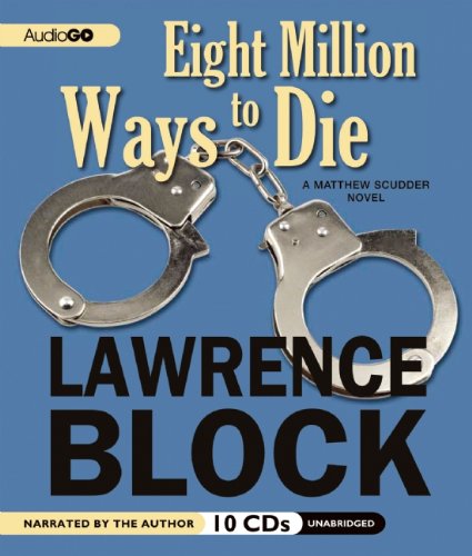 Eight million ways to die by Lawrence Block