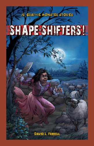 Shape-Shifters! by David L. Ferrell