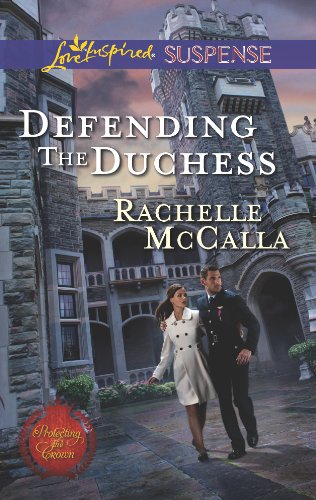 Defending the Duchess by Rachelle McCalla