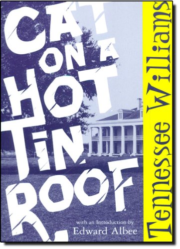 Cat on a Hot Tin Roof by Tennessee Williams