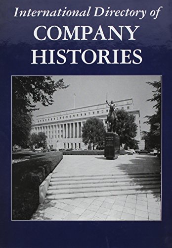 International directory of company histories. by Jay P Pederson