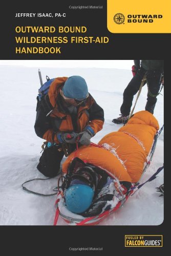 Outward Bound Wilderness First-Aid Handbook by Jeffrey Isaac