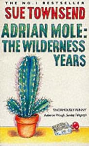 ADRIAN MOLE THE WILDERNESS YEA