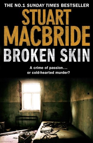 Broken Skin by Stuart MacBride