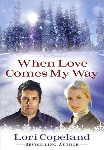 When Love Comes My Way (Thorndike Press Large Print Christian Romance) by Lori Copeland