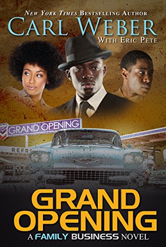 Grand Opening: A Family Business Novel by Carl Weber