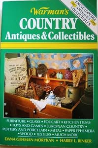 Warman's Country Antiques and Collectibles (Encyclopaedia of Antiques & Collectibles)