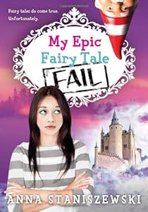 My Epic Fairy Tale Fail