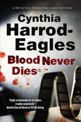 Blood Never Dies: A Bill Slider British Police Procedural