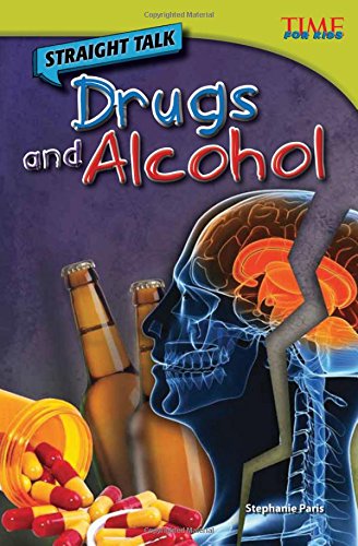 Straight Talk: Drugs and Alcohol by Stephanie Paris